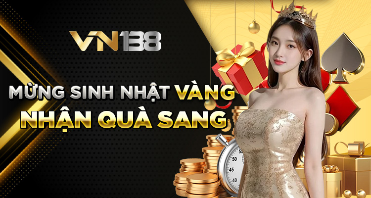 khuyến mãi sinh nhật vn138